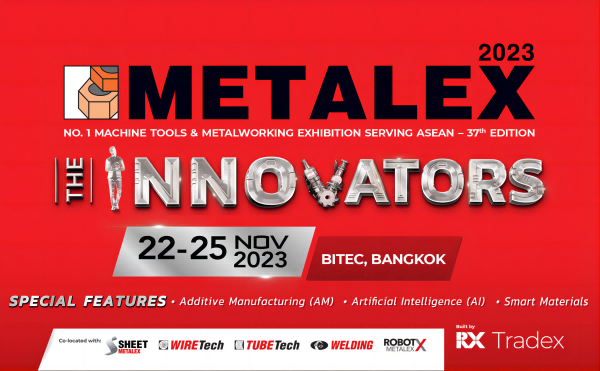 METALEX 2023 | 九游会AG亮相泰国曼谷*37届机床及金属加工展览会